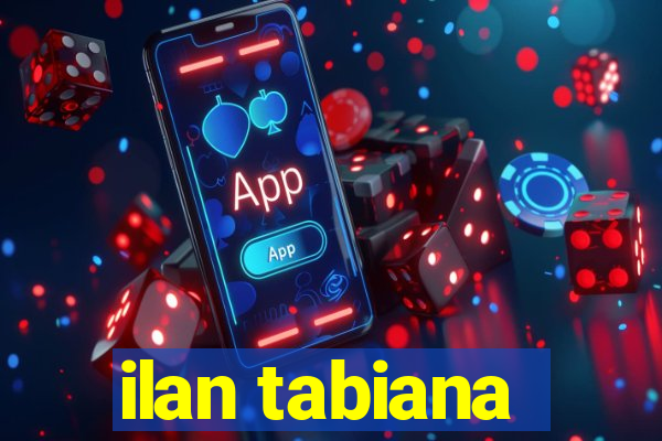 ilan tabiana